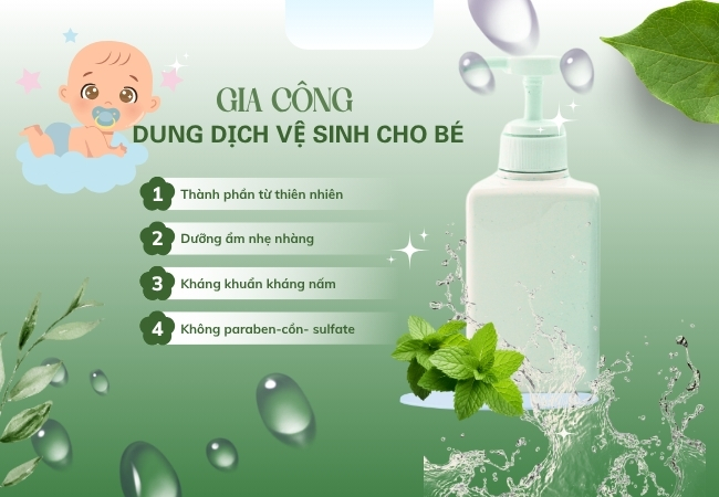 Gia công dung dịch vệ sinh dịu nhẹ cho bé