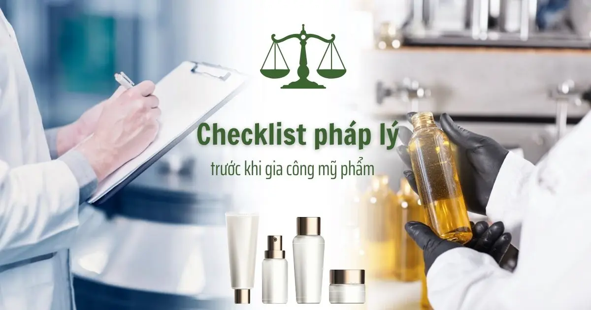 Checlist Phap Ly Toan Dien Truoc Khi Gia Cong My Pham